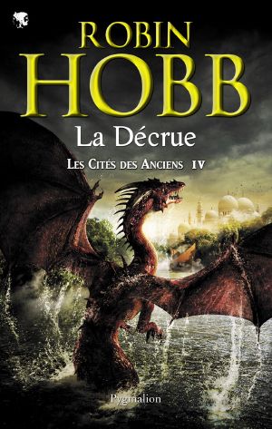 [Les Cités des Anciens 04] • La Decrue